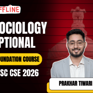 Sociology Optional – Offline Course